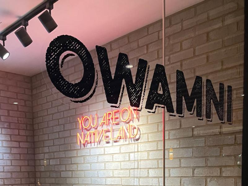 Owamni Restaurant signage You Are on Native Land